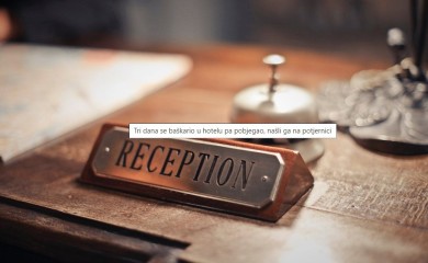 Tri dana se baškario u hotelu pa pobjegao, našli ga na potjernici