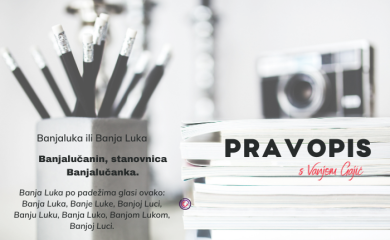 KAKO SE PIŠE: Nedoumice u vezi sa lijepom Banjalučankom ili Banjolučankom