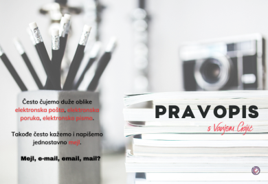 KAKO SE PIŠE: E- mail, mail, imejl ili mejl?