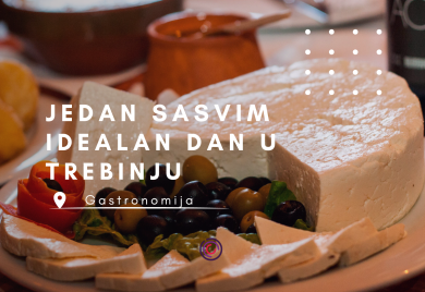 Trebinje - gastro užitak: Prste da poližeš..