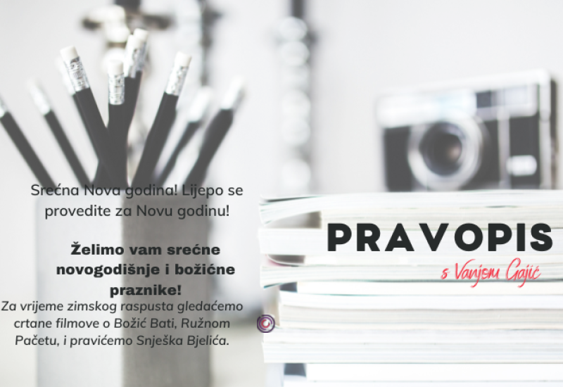Novogodišni pravopis - kako pravilno čestitati praznike